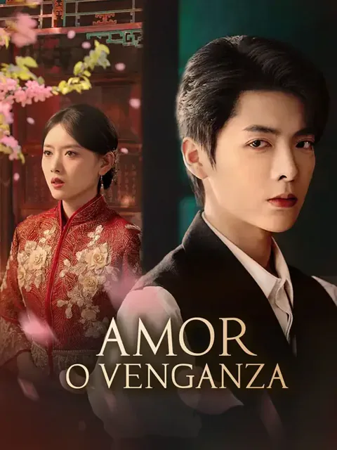 Amor o venganza portada — ver los 66 episodios gratis en HD