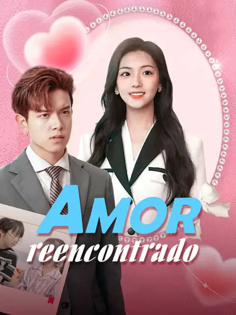 Amor reencontrado portada — ver los 101 episodios gratis en HD