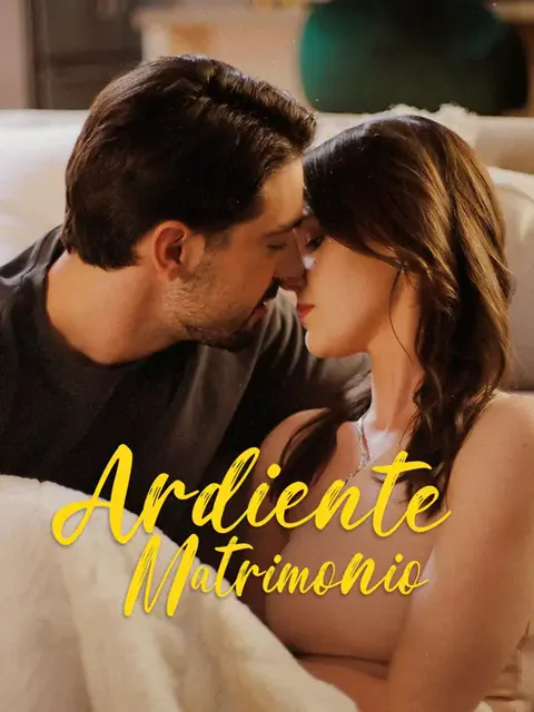 Ardiente matrimonio portada — ver los 72 episodios gratis en HD
