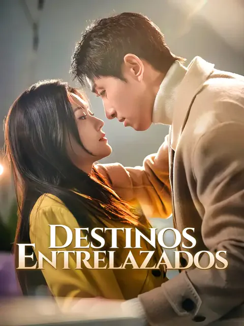 Destinos entrelazados portada — ver los 60 episodios gratis en HD