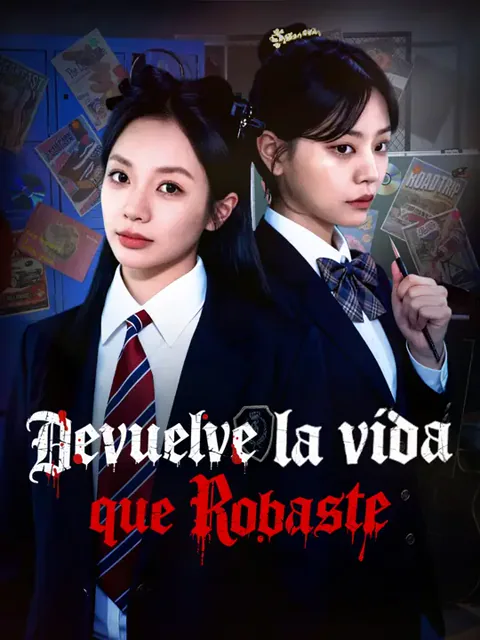 Devuelve la vida que robaste portada — ver los 58 episodios gratis en HD