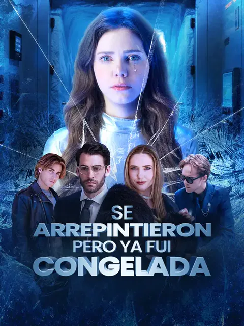 (Doblado) Se arrepintieron, pero ya fui congelada portada — ver los 50 episodios gratis en HD