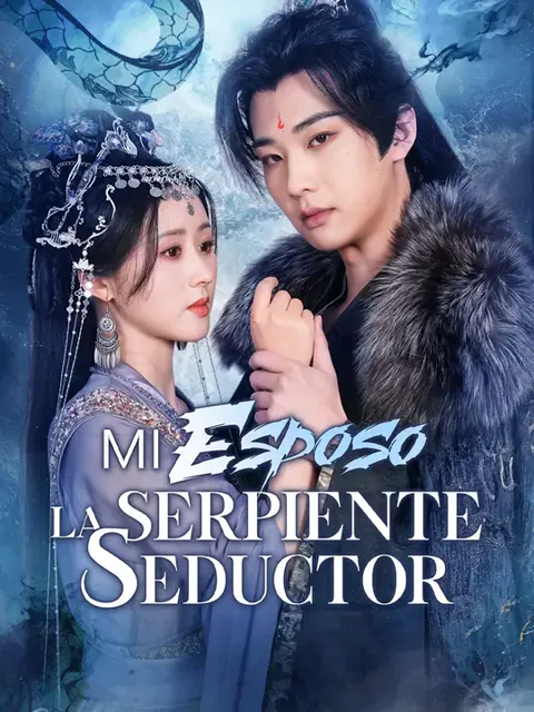 (Doblado)Mi esposo, la serpiente seductor portada — ver los 80 episodios gratis en HD