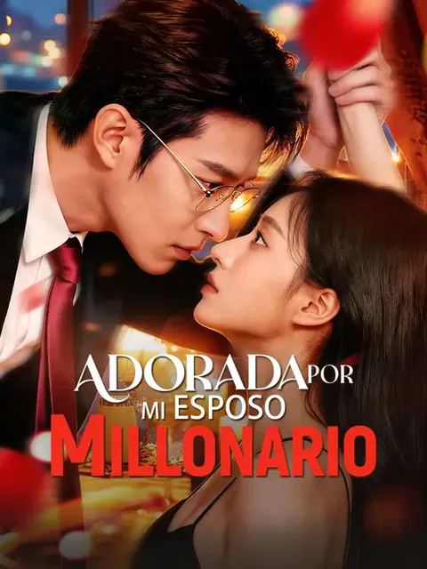 (Doblar)Adorada por mi esposo millonario portada — ver los 80 episodios gratis en HD