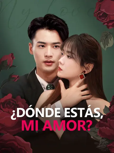 ¿Dónde estás, mi amor? portada — ver los 68 episodios gratis en HD