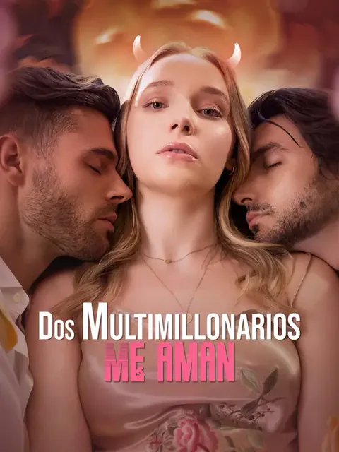 Dos multimillonarios me aman portada — ver los 75 episodios gratis en HD