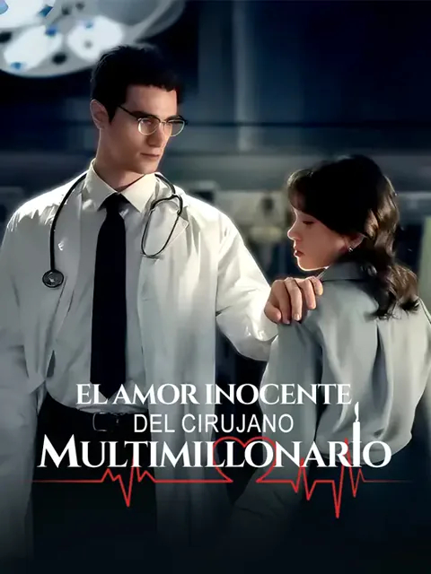 El amor inocente del cirujano multimillonario portada — ver los 70 episodios gratis en HD