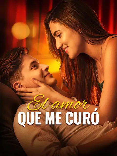 El amor que me curó portada — ver los 90 episodios gratis en HD