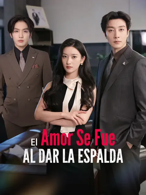 El amor se fue al dar la espalda portada — ver los 45 episodios gratis en HD