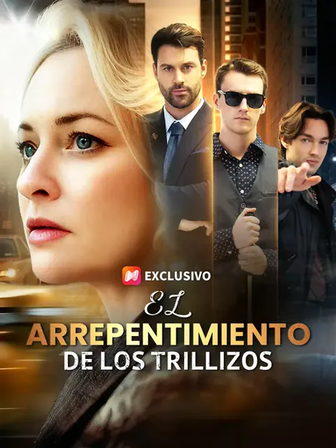 El arrepentimiento de los trillizos portada — ver los 50 episodios gratis en HD