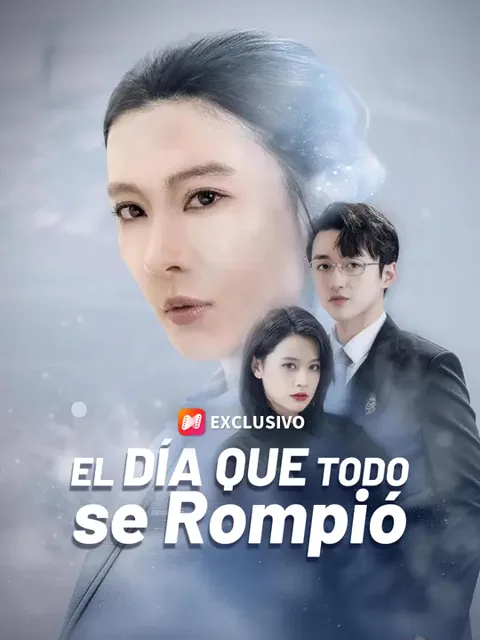 El día que todo se rompió portada — ver los 60 episodios gratis en HD