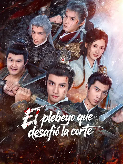 El plebeyo que desafió la corte portada — ver los 77 episodios gratis en HD