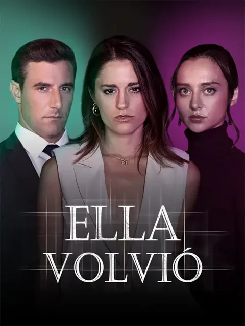 Ella volvió portada — ver los 46 episodios gratis en HD