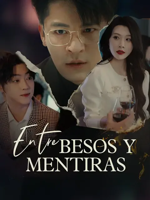 Entre besos y mentiras portada — ver los 60 episodios gratis en HD