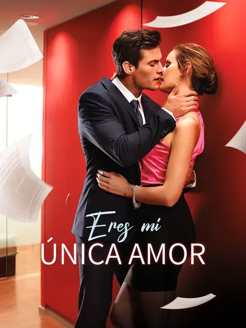 Eres mi única amor portada — ver los 62 episodios gratis en HD