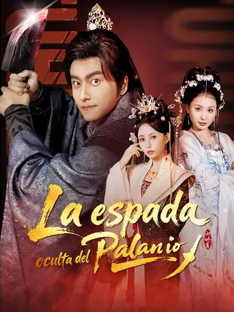 La espada oculta del palacio portada — ver los 81 episodios gratis en HD