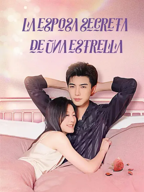 La esposa secreta de una estrella portada — ver los 82 episodios gratis en HD