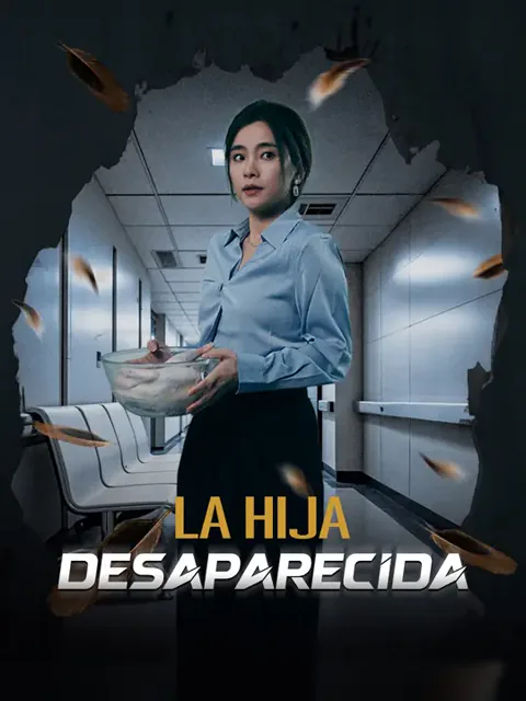 La hija desaparecida portada — ver los 40 episodios gratis en HD