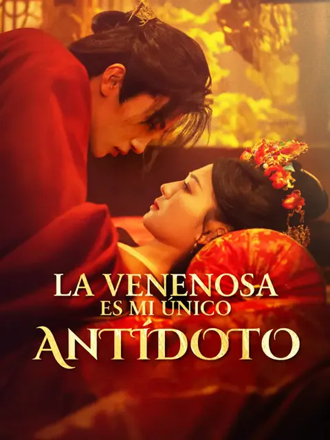 La venenosa es mi único antídoto portada — ver los 73 episodios gratis en HD