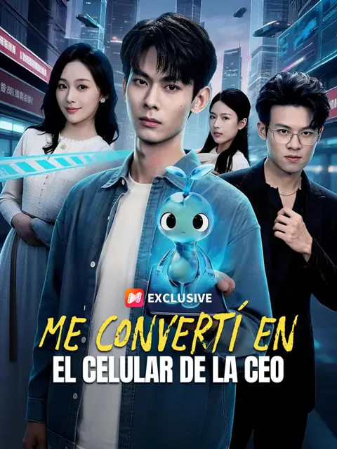 Me convertí en el celular de la CEO portada — ver los 60 episodios gratis en HD