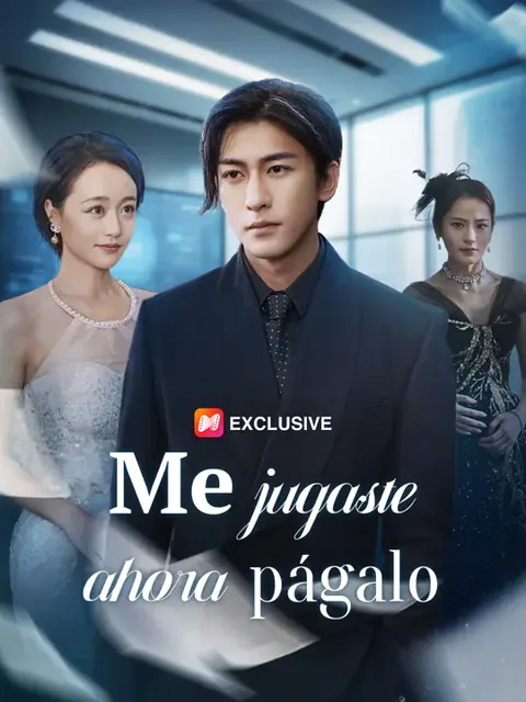 Me jugaste, ahora págalo portada — ver los 55 episodios gratis en HD