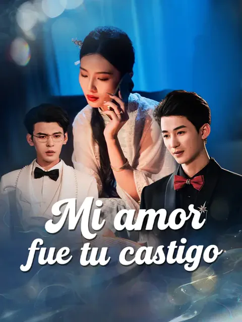 Mi amor fue tu castigo portada — ver los 57 episodios gratis en HD