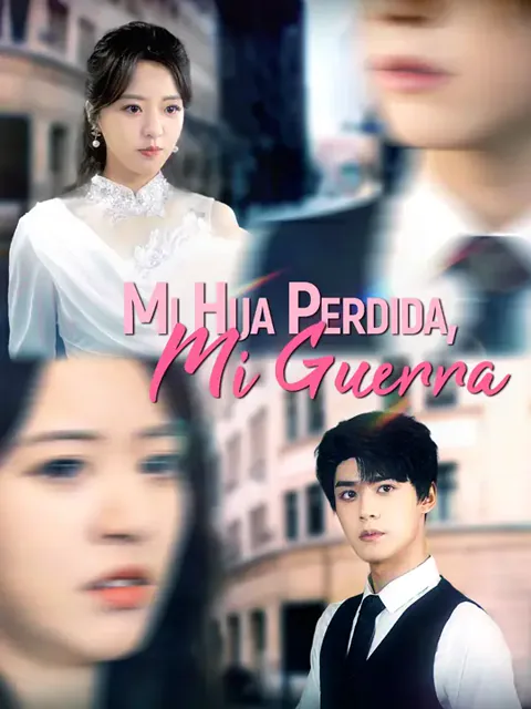 Mi hija perdida, mi guerra portada — ver los 63 episodios gratis en HD