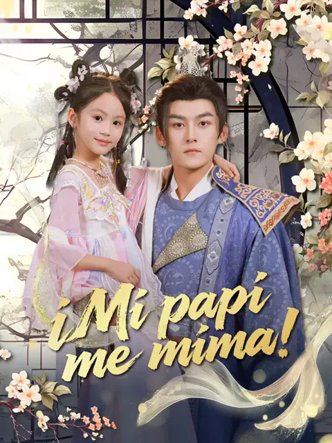 ¡Mi papi me mima! portada — ver los 70 episodios gratis en HD