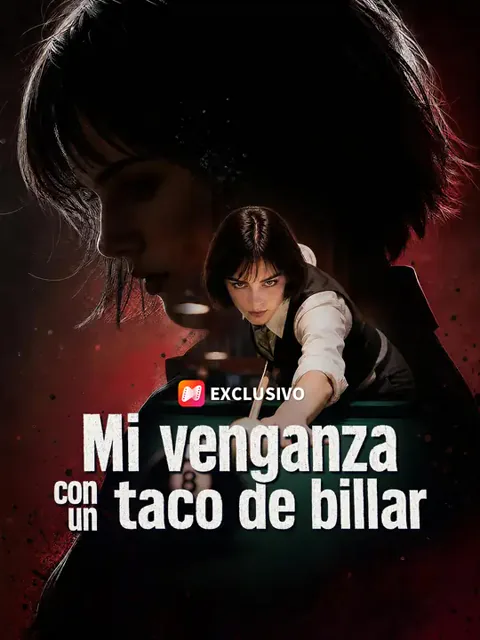 Mi venganza con un taco de billar portada — ver los 46 episodios gratis en HD