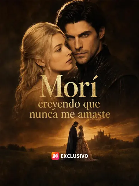 Morí creyendo que nunca me amaste portada — ver los 53 episodios gratis en HD