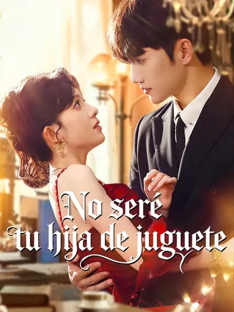 No seré tu hija de juguete portada — ver los 81 episodios gratis en HD