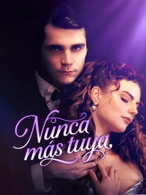 Nunca más tuya portada — ver los 62 episodios gratis en HD