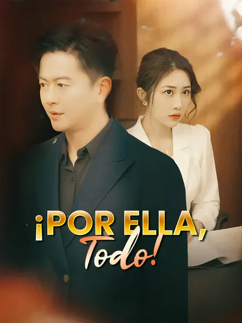 ¡Por ella, todo! portada — ver los 70 episodios gratis en HD