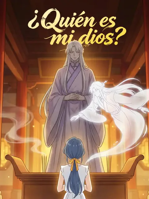 ¿Quién es mi dios? portada — ver los 34 episodios gratis en HD