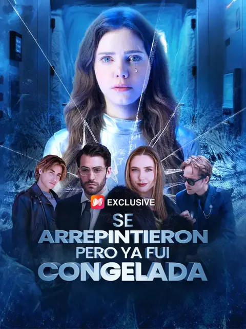Se arrepintieron, pero ya fui congelada portada — ver los 50 episodios gratis en HD