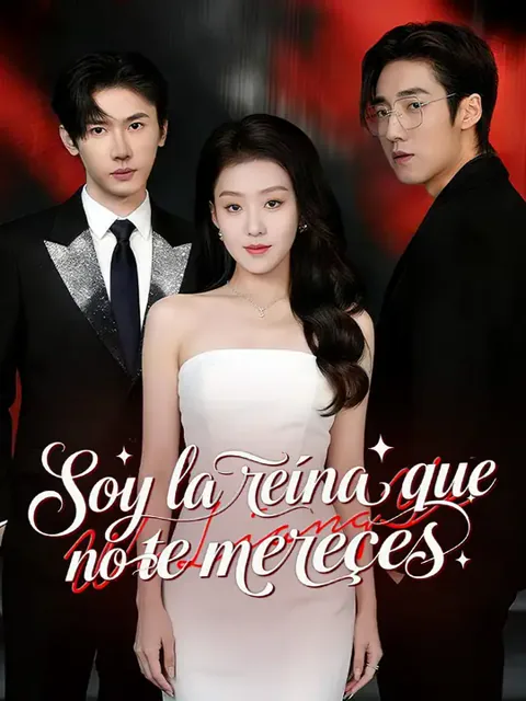 Soy la reina que no te mereces portada — ver los 72 episodios gratis en HD