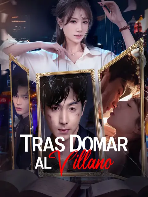 Tras domar al villano portada — ver los 76 episodios gratis en HD