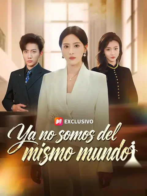 Ya no somos del mismo mundo portada — ver los 60 episodios gratis en HD