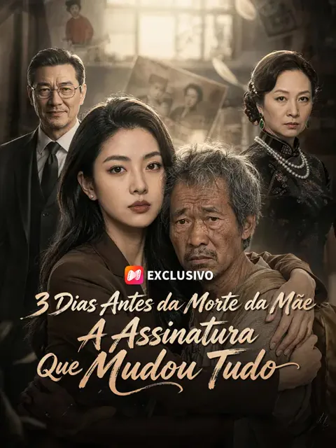 3 Dias Antes da Morte da Mãe A Assinatura Que Mudou Tudo capa — assistir aos 53 episódios grátis em HD