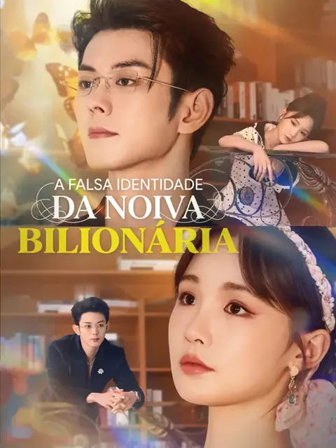 A Falsa Identidade da Noiva Bilionária capa — assistir aos 70 episódios grátis em HD