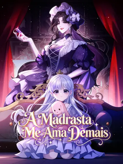 A Madrasta Me Ama Demais capa — assistir aos 24 episódios grátis em HD