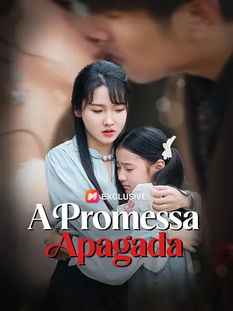A Promessa Apagada capa — assistir aos 60 episódios grátis em HD