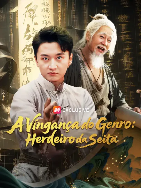 A Vingança do Genro: Herdeiro da Seita capa — assistir aos 69 episódios grátis em HD