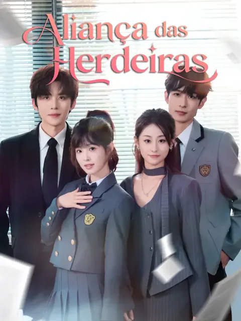 Aliança das Herdeiras capa — assistir aos 73 episódios grátis em HD