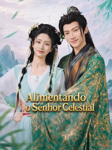 Alimentando o Senhor Celestial capa — assistir aos 60 episódios grátis em HD