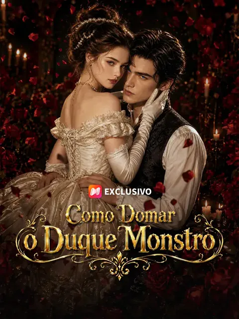 Como Domar o Duque Monstro capa — assistir aos 51 episódios grátis em HD