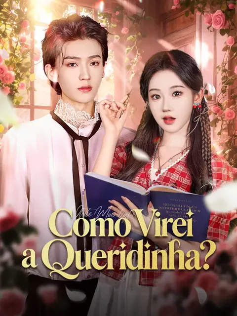 Como Virei a Queridinha? capa — assistir aos 68 episódios grátis em HD