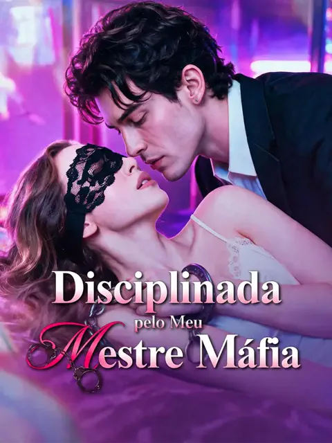 Disciplinada pelo Meu Mestre Máfia capa — assistir aos 40 episódios grátis em HD