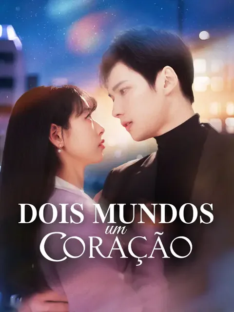 Dois Mundos, Um Coração capa — assistir aos 69 episódios grátis em HD