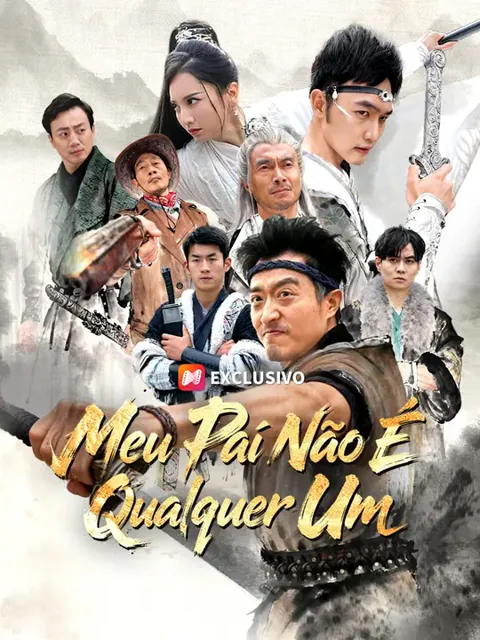 (Dublagem) Meu Pai Não É Qualquer Um capa — assistir aos 60 episódios grátis em HD